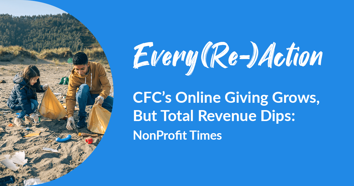 Every(Re)Action | CFC's Online Giving Grows, But Total Revenue Dips: NonProfit Times