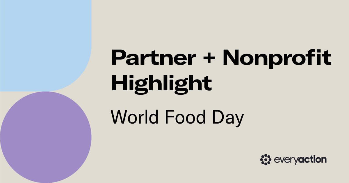 Partner + Nonprofit Highlight: World Food Day