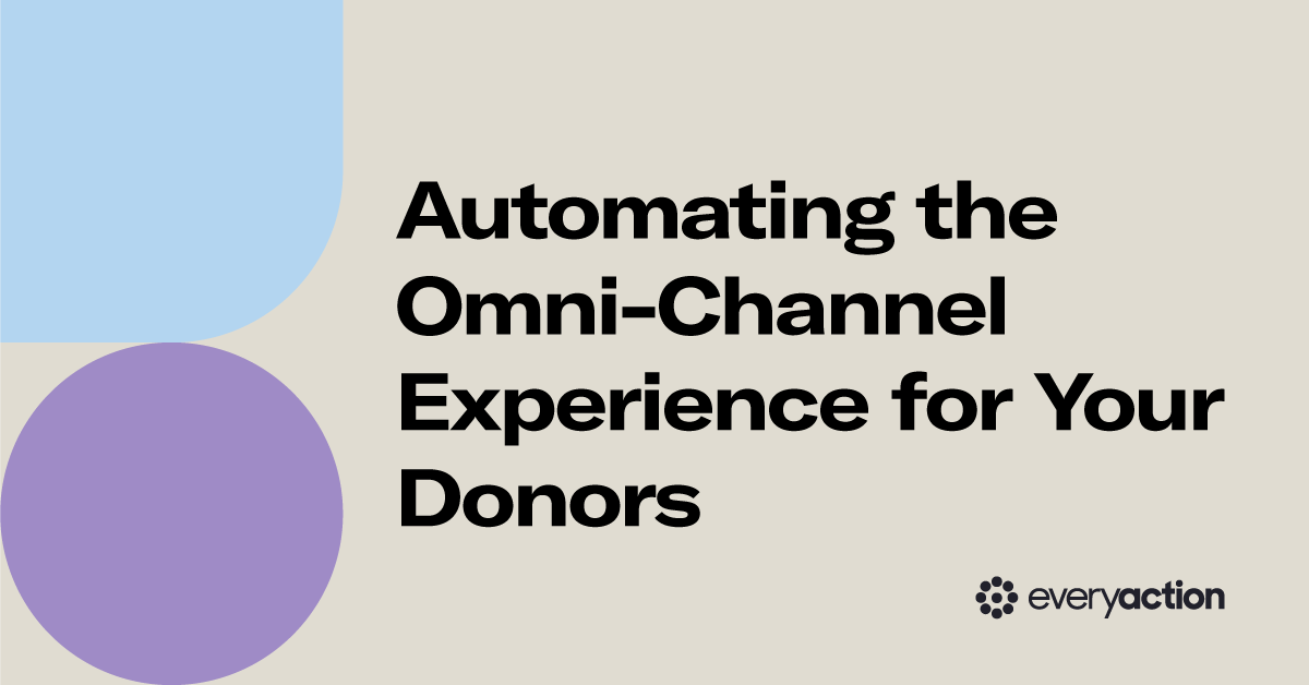 Automating the Omni-Channel Experience for Your Donors