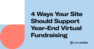4 Ways Your Site Should Support Year-End Virtual Fundraising