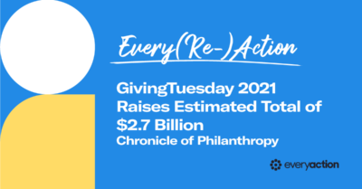 Every(Re)Action: GivingTuesday 2021 Raises Estimated Total of $2.7 Billion