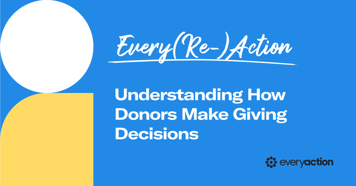Every(Re)Action | Understanding Donor Giving Decisions