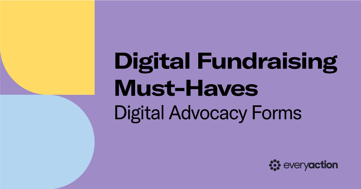 Digital Must-Haves for Fall Fundraising Success Part 5: Digital Advocacy Forms